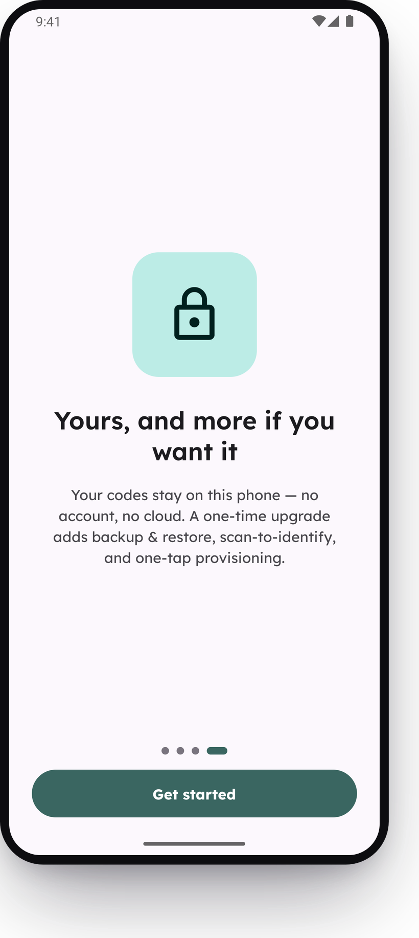 An app screen reading 'Your codes stay on this phone, no account, no cloud'